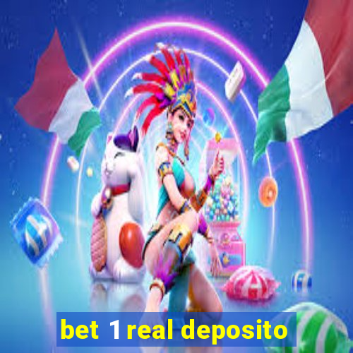 bet 1 real deposito